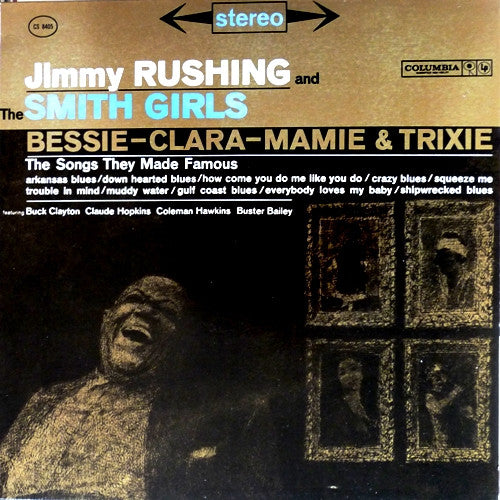 Jimmy Rushing : The Smith Girls, Bessie - Clara - Mamie & Trixie (The Songs They Made Famous) (LP, Album, RE)