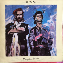 Carica l&#39;immagine nel visualizzatore di Gallery, Wax (6) : Magnetic Heaven (LP, Album, Promo)

