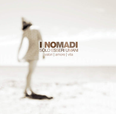 Nomadi : Solo Esseri Umani - Valori | Amore | Vita (LP, Album, Cle)