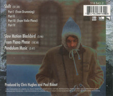 Carica l&#39;immagine nel visualizzatore di Gallery, Chris Hughes : Shift (From The Music Of Steve Reich) (CD, Album)
