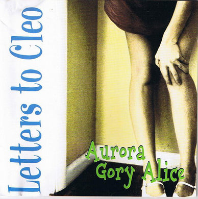 Letters To Cleo : Aurora Gory Alice (CD, Album, RE)