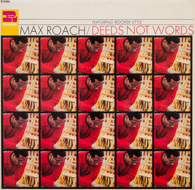 Max Roach Featuring Booker Little : Deeds Not Words (LP, Album, RE, RM)
