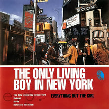 Carica l'immagine nel visualizzatore di Gallery, Everything But The Girl : The Only Living Boy In New York E.P. (CD, EP)
