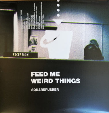 Squarepusher : Feed Me Weird Things (2xLP, RE, RM, Tra + 10