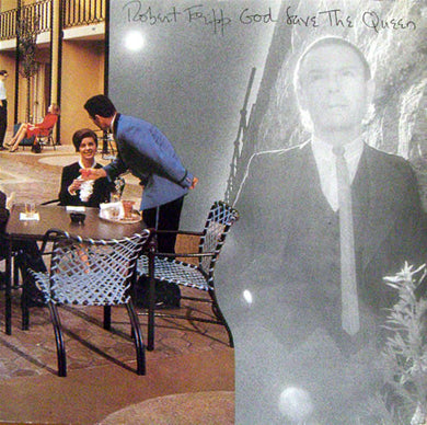 Robert Fripp : God Save The Queen / Under Heavy Manners (LP, Album)