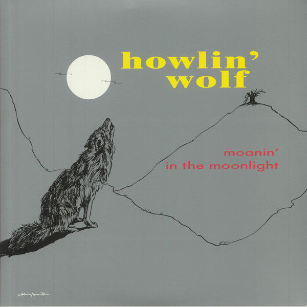 Howlin' Wolf : Moanin' In The Moonlight (LP, Album, RE, 180)