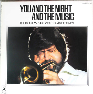 Bobby Shew & His West Coast Friends : You And The Night And The Music (LP, Album, Promo)