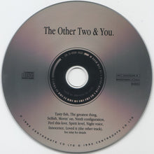 Carica l&#39;immagine nel visualizzatore di Gallery, The Other Two : The Other Two &amp; You (CD, Album)
