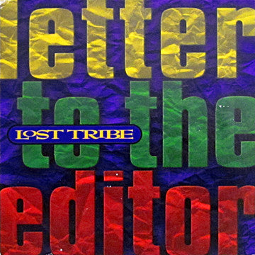 Lost Tribe (3) : Letter To The Editor (CD, EP, Promo)