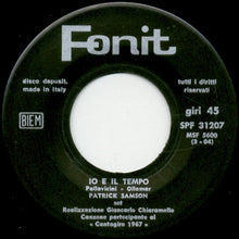 Carica l&#39;immagine nel visualizzatore di Gallery, Patrick Samson Set : Io E Il Tempo / Sono Un Uomo (I&#39;m A Man) (7&quot;)
