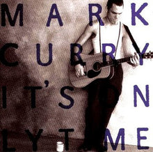 Carica l&#39;immagine nel visualizzatore di Gallery, Mark Curry (2) : It&#39;s Only Time (CD, Album)
