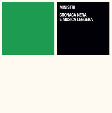 Ministri : Cronaca Nera E Musica Leggera (12