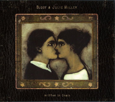 Buddy & Julie Miller : Written In Chalk (CD, Album)