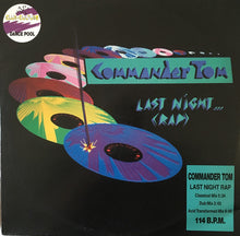 Carica l&#39;immagine nel visualizzatore di Gallery, Commander Tom : Last Night Rap (12&quot;)
