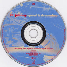 Carica l&#39;immagine nel visualizzatore di Gallery, St. Johnny : Speed Is Dreaming (CD, Album)
