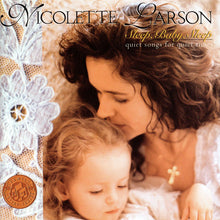 Carica l'immagine nel visualizzatore di Gallery, Nicolette Larson : Sleep, Baby, Sleep (Quiet Songs For Quiet Times) (CD, Album, RE)
