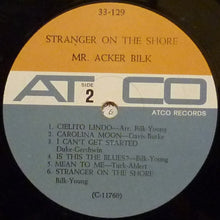 Carica l&#39;immagine nel visualizzatore di Gallery, Mr. Acker Bilk* With The Leon Young String Chorale : Stranger On The Shore (LP, Album, Mono)
