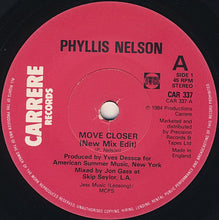 Carica l&#39;immagine nel visualizzatore di Gallery, Phyllis Nelson : Move Closer (7&quot;, Single)
