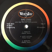 Carica l'immagine nel visualizzatore di Gallery, Ira Sullivan And The Chicago Jazz Quintet : Bird Lives (LP, Album, Mono)
