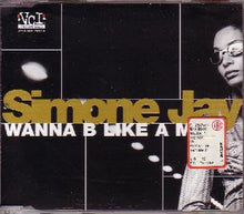 Carica l'immagine nel visualizzatore di Gallery, Simone Jay : Wanna B Like A Man (CD, Single)
