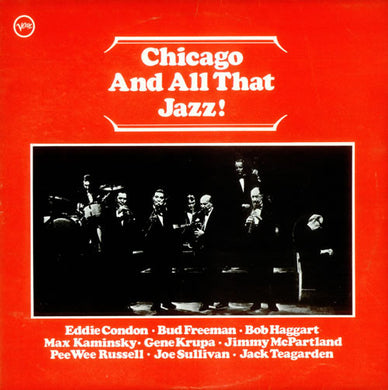 Eddie Condon / Max Kaminsky : Chicago And All That Jazz! (2xLP, Album, Mono, RP)