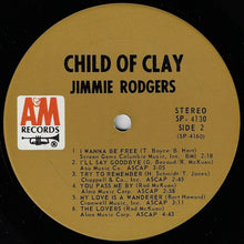 Carica l'immagine nel visualizzatore di Gallery, Jimmie Rodgers (2) : Child Of Clay (LP, Album)
