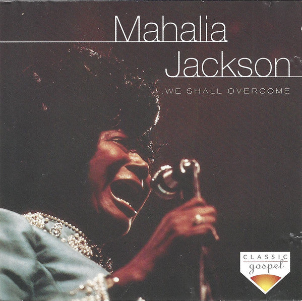 Mahalia Jackson : We Shall Overcome (CD, Album, RE)