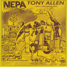 Carica l&#39;immagine nel visualizzatore di Gallery, Tony Allen With Afrobeat 2000 : N.E.P.A. (Never Expect Power Always) (LP, Album, RM)
