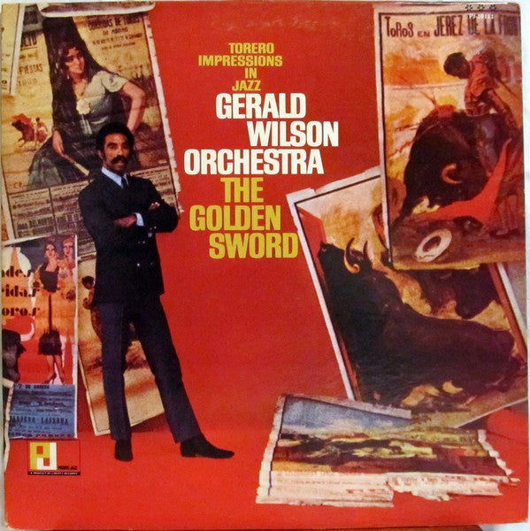 Gerald Wilson Orchestra : The Golden Sword (Torero Impressions In Jazz) (LP, Album, Mono, Gat)