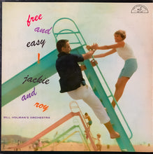 Carica l'immagine nel visualizzatore di Gallery, Jackie &amp; Roy With Bill Holman And His Orchestra : Free And Easy! (LP, Album, Mono)

