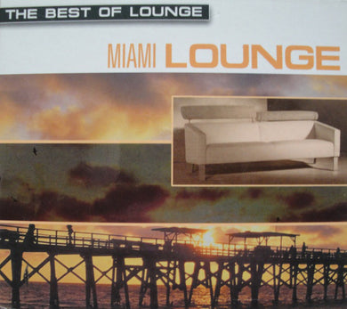 Dave G. : The Best Of Lounge: Miami Lounge (CD)