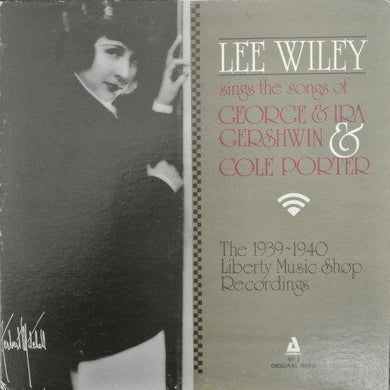 Lee Wiley : Lee Wiley Sings The Songs Of George & Ira Gershwin & Cole Porter (The 1939-40 Liberty Music Shop Recordings) (LP, Comp, Mono, Gat)