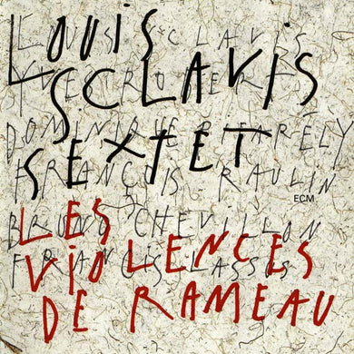 Louis Sclavis Sextet : Les Violences De Rameau (CD, Album)
