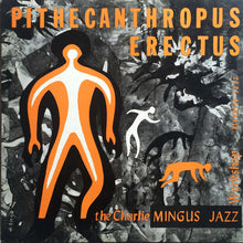Carica l'immagine nel visualizzatore di Gallery, The Charlie Mingus Jazz Workshop* = チャーリー・ミンガス* : Pithecanthropus Erectus = 直立猿人 (LP, Album, Mono, RE)
