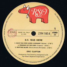 Carica l'immagine nel visualizzatore di Gallery, Eric Clapton : E.C. Was Here (LP, Album)
