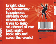 Carica l'immagine nel visualizzatore di Gallery, Orson (2) : Bright Idea (CD, Album)
