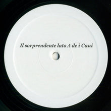Carica l&#39;immagine nel visualizzatore di Gallery, I Cani : Il Sorprendente Album D&#39;Esordio De I Cani  (LP, Album, RE)

