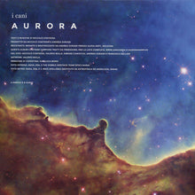 Carica l'immagine nel visualizzatore di Gallery, I Cani : Aurora (LP, Album, RE)
