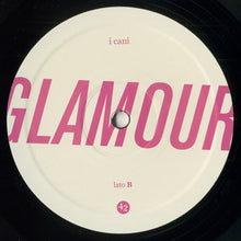 Carica l&#39;immagine nel visualizzatore di Gallery, I Cani : Glamour (LP, Album, RE)
