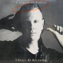 Carica l'immagine nel visualizzatore di Gallery, Carmaig De Forest : I Shall Be Released (LP, Album)
