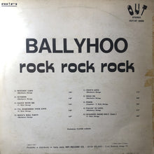 Carica l&#39;immagine nel visualizzatore di Gallery, Ballyhoo (2) : Rock Rock Rock (LP)
