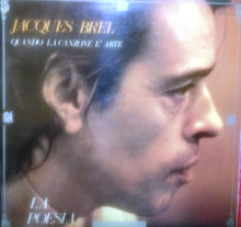 Carica l&#39;immagine nel visualizzatore di Gallery, Jacques Brel : La Poesia (LP, Comp)
