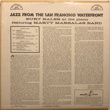 Carica l'immagine nel visualizzatore di Gallery, Burt Bales and The Marty Marsala Band : Jazz From The San Francisco Waterfront (LP, Album)

