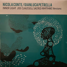 Carica l&#39;immagine nel visualizzatore di Gallery, Nicola Conte / Gianluca Petrella : Inner Light (Joe Claussell Sacred Rhythms Versions) (12&quot;)
