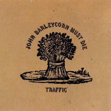Traffic : John Barleycorn Must Die (LP, Album, Gat)