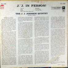 Carica l&#39;immagine nel visualizzatore di Gallery, The J.J. Johnson Quintet : J. J. In Person! (LP, Album, Mono)
