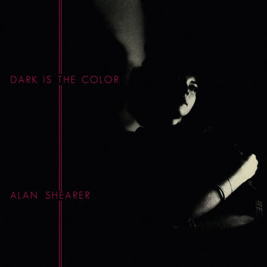 Alan Shearer : Dark Is The Color (LP, RE)