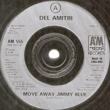 Carica l&#39;immagine nel visualizzatore di Gallery, Del Amitri : Move Away Jimmy Blue (7&quot;, Single)
