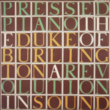 Carica l'immagine nel visualizzatore di Gallery, The Duke Of Burlington : The Pressed Piano: A Revolution In Sound (LP, RE)
