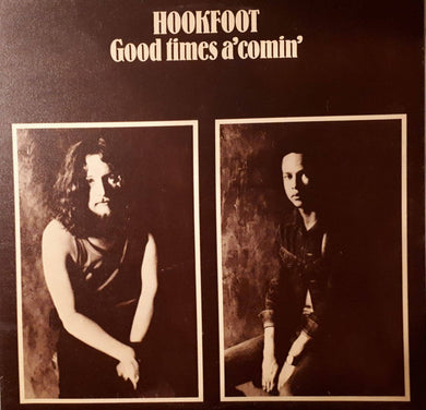 Hookfoot : Good Times A' Comin' (LP, Album)